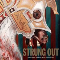 Strung Out -- Songs Of Armor And Devotion  LP