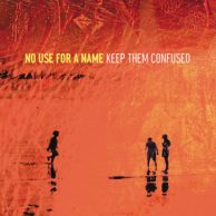 No Use For A Name -Keep Them Confused LP